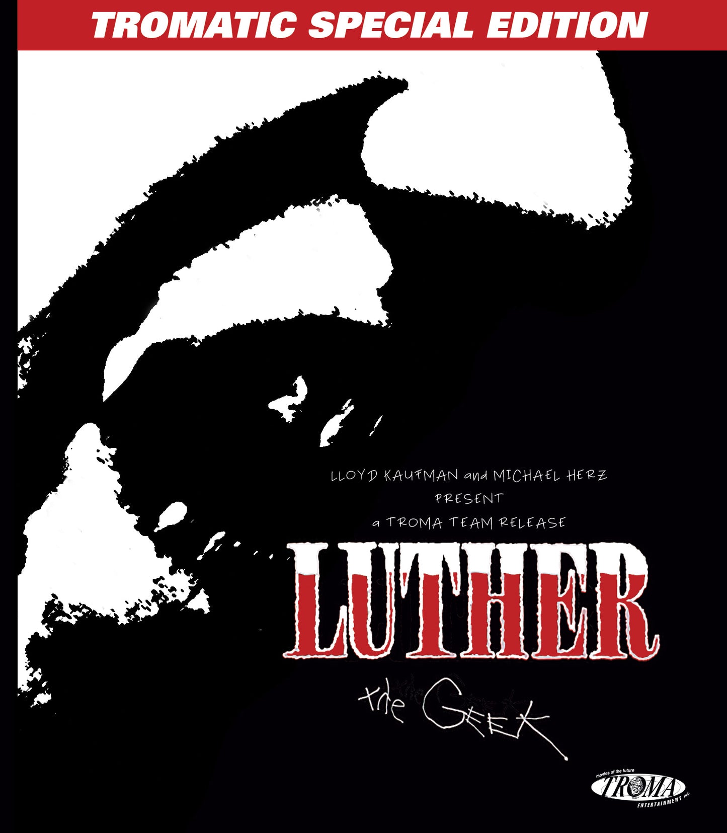 Luther The Geek (Tromatic Special Edition)